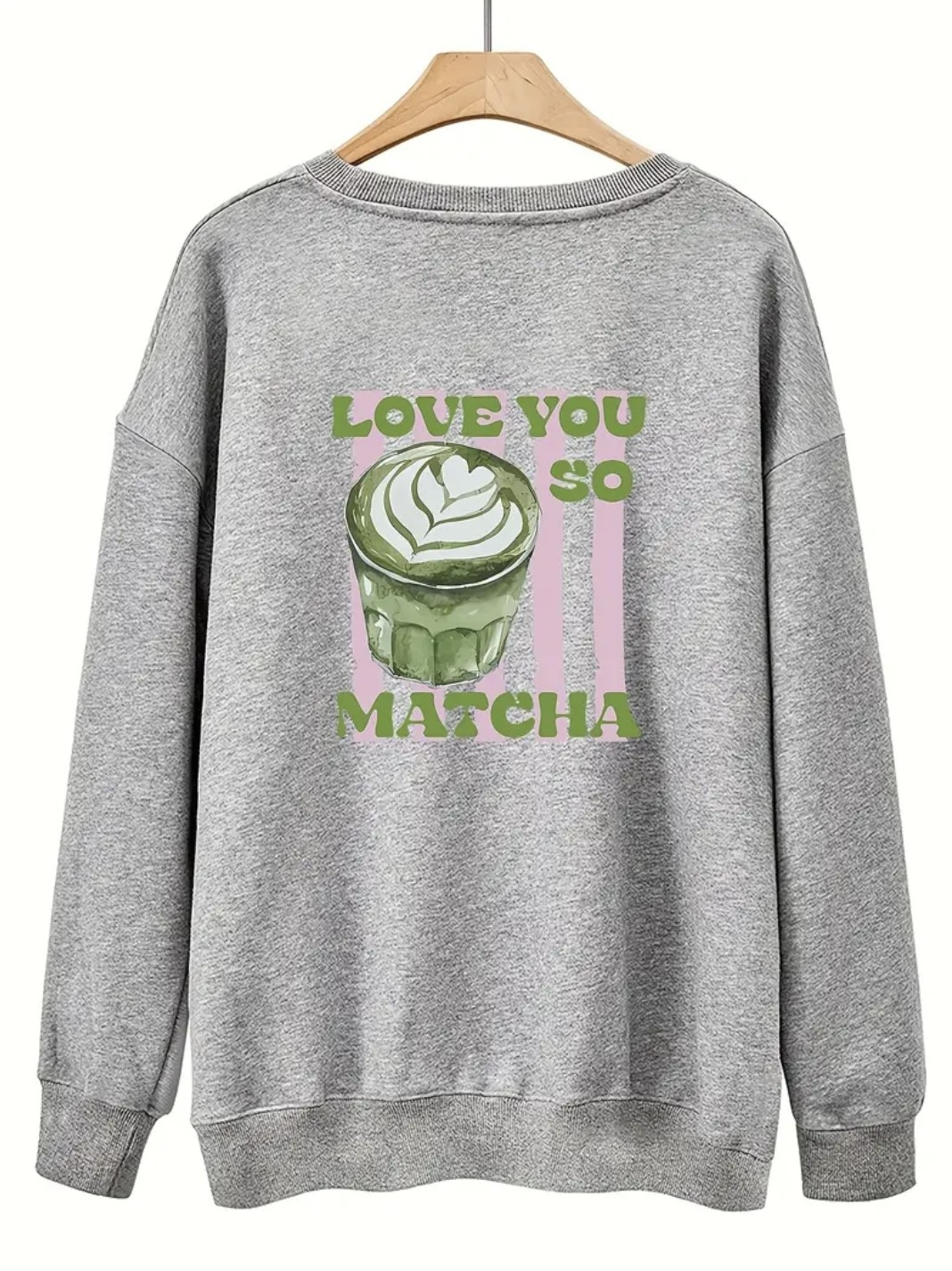 Sweat LOVE YOU SO MATCHA – Edition Limitée Matcha Lovers