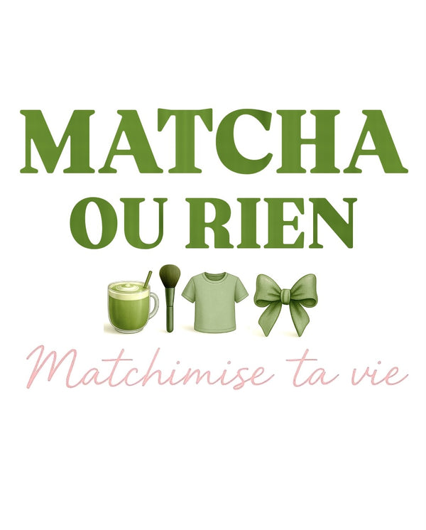 Matcha ou rien